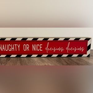 🎄Naughty or Nice… decisions, decisions plaque